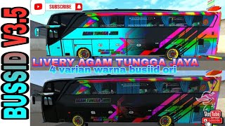 NEW LIVERY AGAM TUNGGA JAYA FULL PELANGI//4 VARIAN WARNA BUS ORI V3.5