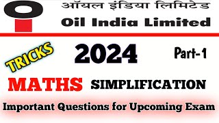 Oil India Limited Maths Classes || Simplification (सरलीकरण )Tricks Part-1