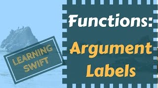 Learning Swift: Functions [Argument labels]