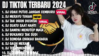 DJ TIKTOK TERBARU 2024 - DJ KAMU ITU CUMA MASALALU UDAH PUTUS JANGAN CEMBURU X MERAYU TUHAN FUL BASS