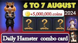 6 to 7 August Combo Cards|| Hamster combat Daily Combo|| Today combo cards