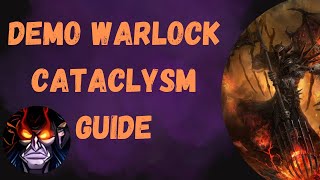 Demonology Warlock Cataclysm Classic PvE DPS Guide