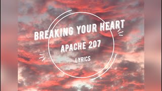 Apache 207 - Breaking your heart [Lyric Video]