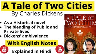 A Tale of Two Cities by Charles Dickens summary in Hindi I A Tale of Two Cities as Historical novel