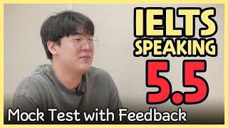 IELTS Speaking Band 5.5 Mock Test with Feedback