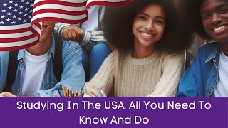 Your Study In America Journey: All You Need To Know