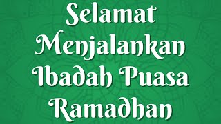 Selamat Menjalankan Ibadah Puasa Ramadhan