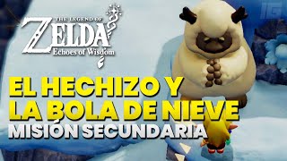 Zelda Echoes of Wisdom - Misión Secundaria: El Hechizo y La Bola de Nieve