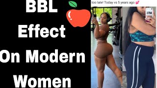 The BBL Effect On Modern Women Today