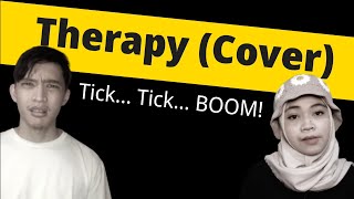 Therapy from Tick Tick BOOM! COVER by Indonesian Thespians