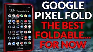 Best Foldable For Now  - Pixel Fold Unboxing & 24 Hours Later