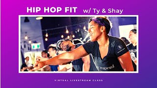 Hip Hop Fit - Open Level (Ty and Shay) Apr 20 2020