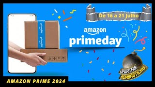 🔴Revelado!Ofertas Amazon Prime Day/Prime day 2024/Amazon Prime Frete Grátis