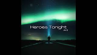 Heroes Tonight - Janji | feat. Johnning | NCS