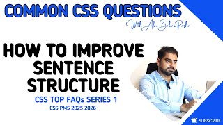 Top CSS Exam FAQs Answered | Improve Your Sentence Structure for English Exam #CSS #PMS #ENGLISH