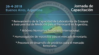 Capacitación Ferroviaria "Normas, Homologación y Procesos en el Ferrocarril Argentino" (26-4-18)