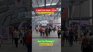 Canton Fair 2024 #cantonfair #china #guangzhou