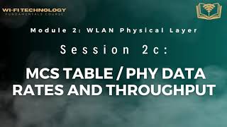 Session 2c -  MCS Table / PHY Data Rates and Throughput