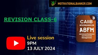 🔴CAIIB-ABFM Live Class - Target July 2024 - 13 July @9 PM