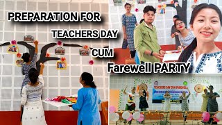 Preparation for teachers day cum Farewell party 🥳//Asom Sikshak Prashikshan Mahavidyalaya ❤️