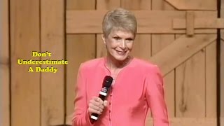 Jeanne Robertson | Don't Underestimate A Daddy