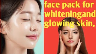 homemade face pack for clear and glowing skin | face pack for glowing skin homemade