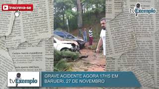 GRAVE ACIDENTE AGORA 17HS EM BARUERI, 27 DE NOVEMBRO