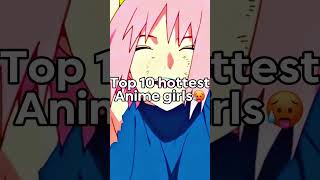 Top 10 hottest anime girls🥵 #anime #animedit #bleach #onepiece #naruto #edit #capcut #demonslayer