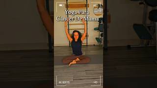 YOGA CANCER DE MAMA #youtubecreators #cáncerdemama