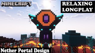 Minecraft Relaxing Longplay - Nether Portal Island - Cozy Build Nether Portal (No Commentary) 1.19