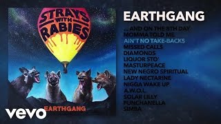 EARTHGANG - Ain't No Take-Backs (Audio) ft. Sheeda)