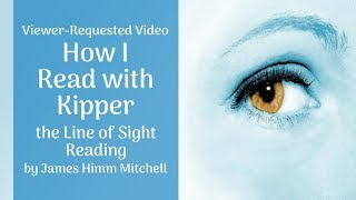 Viewer-Requested Video: How I Read with Kipper Cards – the Line of Sight Reading