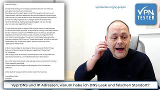 Leserfrage: VyprDNS Leaks und falsche Standortangaben bei IP Adressen  (Martin von VPNTESTER)