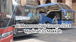 Hajj 2024 | Madinah to Makkah | Al Maanoos Groups #hajj2024 #hajjmemories #hajj #madinah