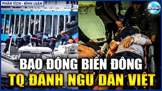 ‘Nổi Loạn’ Ở Biển Đông, Đánh Ngư Dân Việt Nam Trung Quốc Bị Cả Thế Giới Lên Án