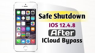 IOS 12.4.8 ❗Safe Shutdown  after icloud  bypass FIXED POWER   ON/OF 📱