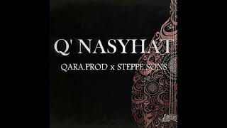 QARA.PROD ft. STEPPE SONS-Q' NASYHAT(OUT NOW)