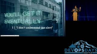 DevOpsDays Seattle 2018: Who Are Your Alerts For? by Ren Lee