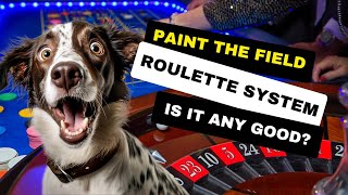 Paint the Field Roulette System - You Won't Believe What Happens!