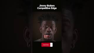 Jimmy Butlers Competitive Edge and Motivation