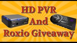 HD PVR and Roxio HD Pro Giveaway - (Closed)