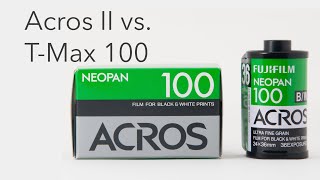 Acros II vs. T-Max 100: Side-by-side comparison