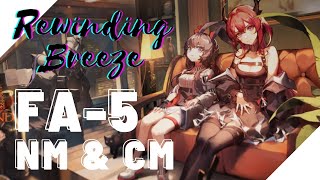 [ ARKNIGHTS / 明日方舟 ] Rewinding Breeze Event [ FA-5 ] Normal and Challenge mode