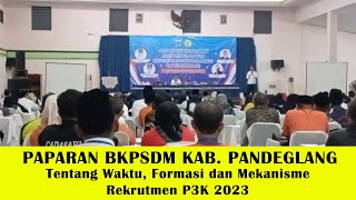 Paparan BKPSDM Kab. Pandeglang Tentang Waktu, Formasi dan Mekanisme Rekrutmen P3K 2023