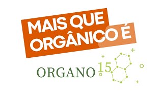 Mais que orgânico, sua adubação pode se ORGANO15