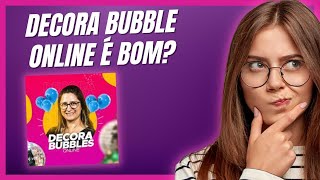 Decora Bubble Online é Bom?