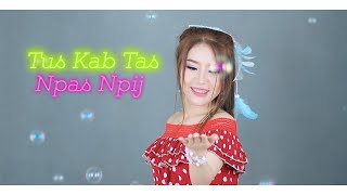 (Audio) Tus kab Tas Npas Npij - Nina Thao