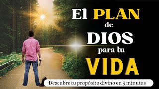 EL PROPOSITO de DIOS para tu VIDA descúbrelo en 9 minutos