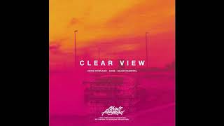 Chris Howland x CASS x Sajan Nauriyal - Clear View