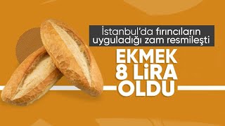 İstanbul’da ekmeğe %23 zam geldi ve fiyatı 8 TL’ye yükseltildi. Ekmeğe yapılan zammın yedi sebebi